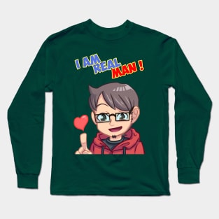 I Am Real Man ! Long Sleeve T-Shirt